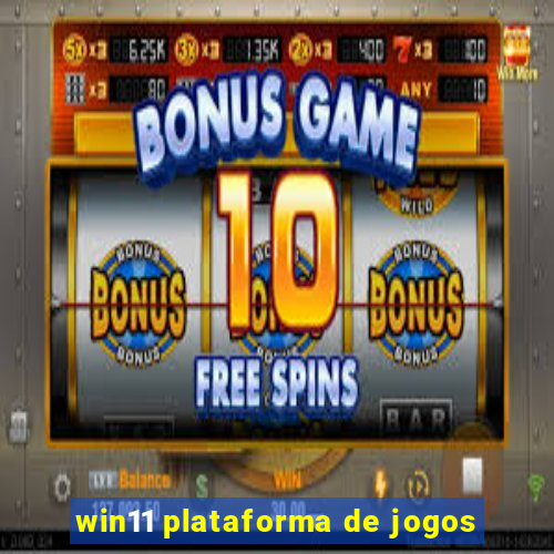 win11 plataforma de jogos